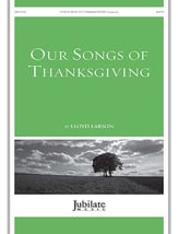 Our Songs of Thanksgiving SATB choral sheet music cover